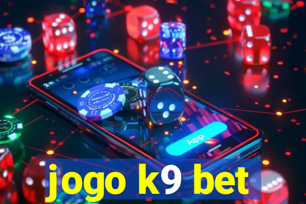 jogo k9 bet